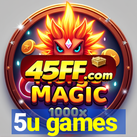 5u games